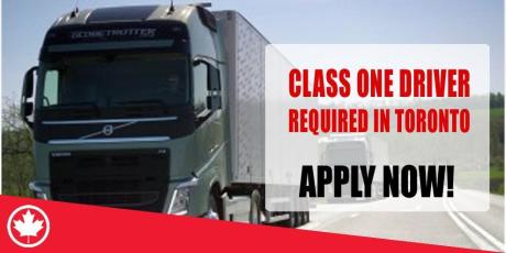 CLASS ONE DRIVER REQUIRED IN TORONTO