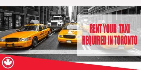 RENT YOUR TAXI REQUIRED IN TORONTO