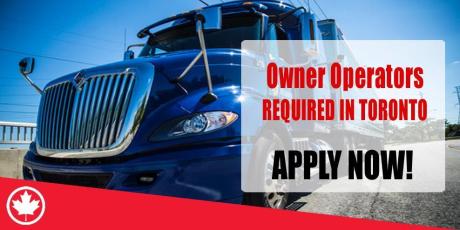 Owner Operators REQUIRED IN TORONTO