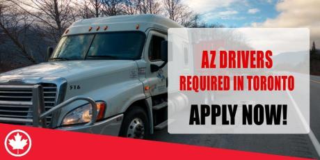 AZ DRIVERS REQUIRE IN TORONTO