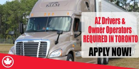 AZ Drivers & Owner Operators REQUIRED IN TORONTO