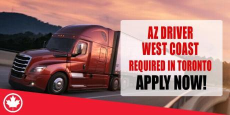 AZ DRIVER WEST COAST REQUIRED IN TORONTO