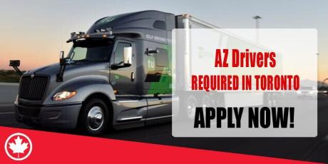 AZ Drivers REQUIRED IN TORONTO