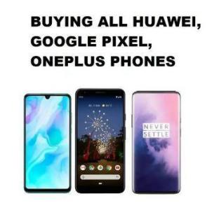Wanted: I’ll buy huawei p30 pro, google pixel 6, oneplus 10, etc.