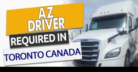 Az drivers wanted for Montreal and USA runs