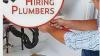 Hiring Experienced Plumbers