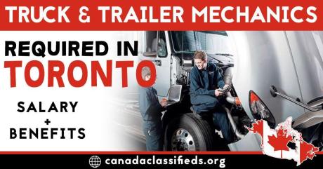 TRUCK & TRAILER MECHANICS REQUIRED IN TORONTO