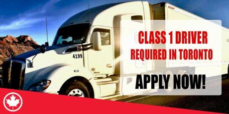 CLASS 1 DRIVER REQUIRED IN TORONTO