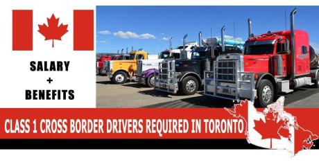 CLASS 1 CROSS BORDER DRIVERS REQUIRED IN TORONTO