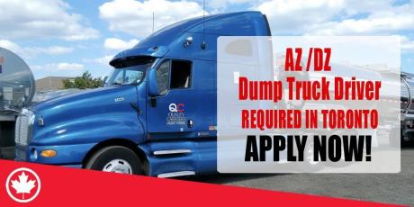 AZ -DZ Dump Truck Driver REQUIRED IN TORONTO