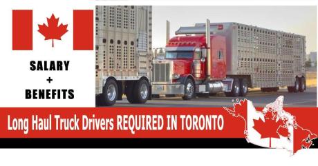 Long Haul Truck Drivers REQUIRED IN TORONTO