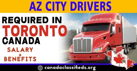 AZ CITY DRIVERS REQUIRED IN TORONTO