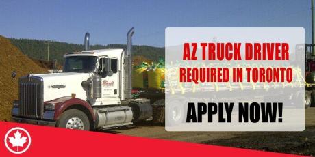AZ TRUCK DRIVER REQUIRED IN TORONTO